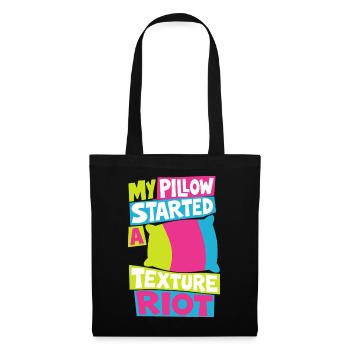 Kissen – My Pillow Started a Texture Riot - Stoffbeutel - Schwarz - Vorne