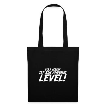 das hier ist ein anderes Level Geschenk - Stoffbeutel - Schwarz - Vorne