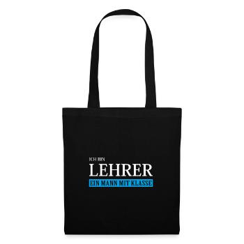 Ich bin Lehrer ein Mann mit Klasse - Stoffbeutel - Schwarz - Vorne