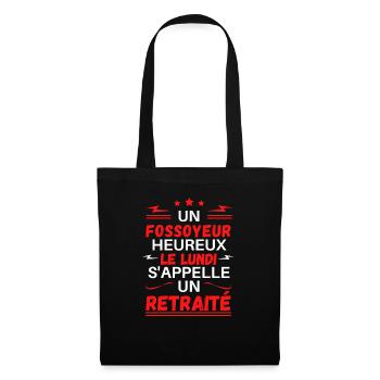 Un fossoyeur heureux le lundi s'appelle retraité - Sac en tissu - noir - Devant