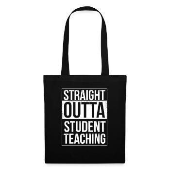Straight outta Lehramtsstudent Straight outta Lehr - Stoffbeutel - Schwarz - Vorne