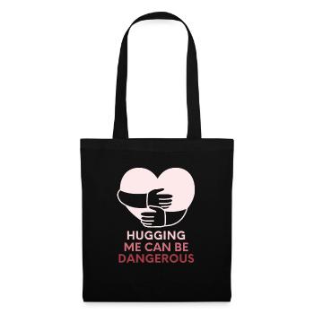 Hugging me can be dangerous - Tote Bag - black - Front