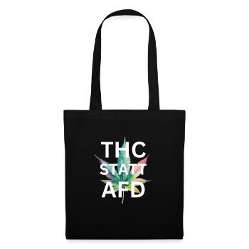 T-Shirt THC statt AfD Rassismus kiffen Cannabis - Stoffbeutel - Schwarz - Vorne