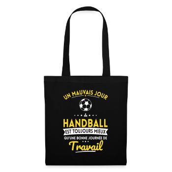 Mauvais jour de handball mieux que journée travail - Sac en tissu - noir - Devant