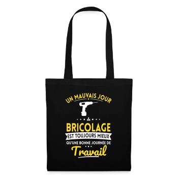 Mauvais jour bricolage mieux que journée travail - Sac en tissu - noir - Devant