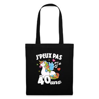 Je Peux Pas J'ai 40 Ans Anniversaire Cadeau - Sac en tissu - noir - Devant