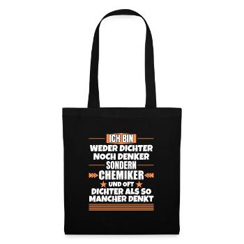 Neither poet nor thinker, but chemist - Tote Bag - black - Front
