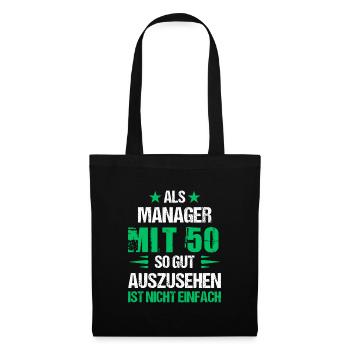 Mit 50 gut aussehender Manager - Stoffbeutel - Schwarz - Vorne