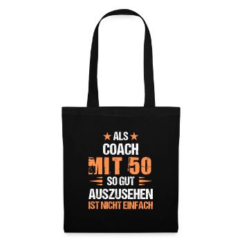 Mit 50 gut aussehender Coach - Stoffbeutel - Schwarz - Vorne