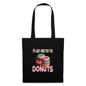 I'm Just Here For The Donuts für einen - Stoffbeutel - Schwarz - Vorne