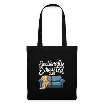 Emotional Burnout Humor Funny Stress Quotes - Tote Bag - black - Front