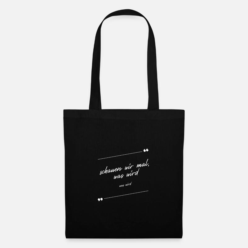 Schauen wir mal was wird - was wird - Stoffbeutel - Schwarz