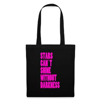 STARS CAN´T SHINE WITHOUT DARKNESS - NEONPINK - Stoffbeutel - Schwarz - Vorne