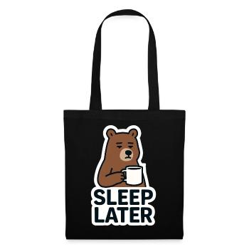 Bear Calm Sleep Later Illustration - Tote Bag - black - Front