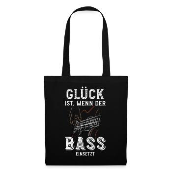 Glück ist wenn der Bass einsetzt / Bassist, Band - Stoffbeutel - Schwarz - Vorne