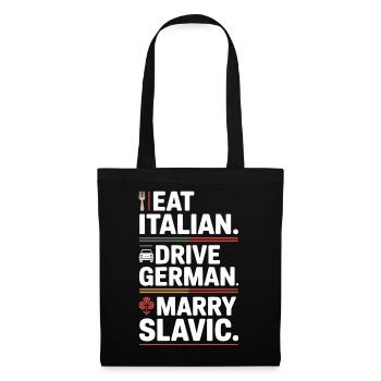 Eat Italian Drive German Marry Slavic Balkan Auto - Tote Bag - black - Front