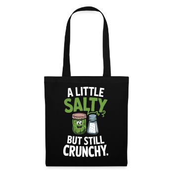  A Little Salty But Still Crunchy Gurke Und - Stoffbeutel - Schwarz - Vorne