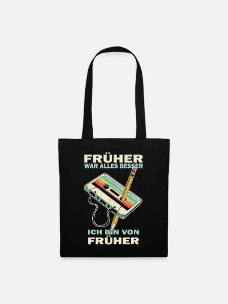 Früher War Alles Besser Ich Bin Von Früher Kassett - Stoffbeutel - Schwarz