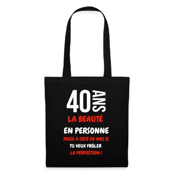 Cadeau 40 ans la beauté en personne humour - Sac en tissu - noir - Devant