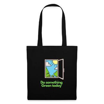 Do something Green today! - Tote Bag - black - Front