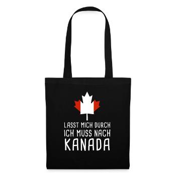 Lasst Mich Durch Ich Muss Nach Kanada Canada - Stoffbeutel - Schwarz - Vorne