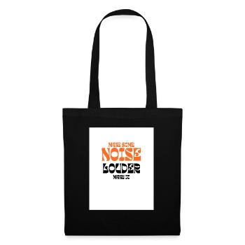 noise louder party Partyshirt - Stoffbeutel - Schwarz - Vorne