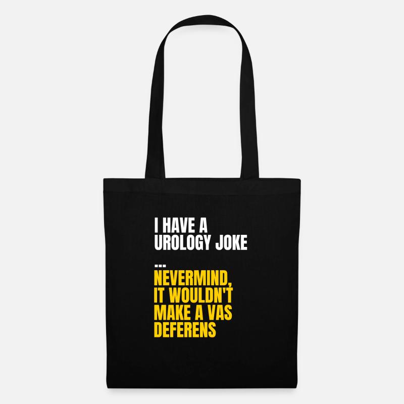 Urology joke - Nevermind it wouldn't make a vas - Tote Bag - black