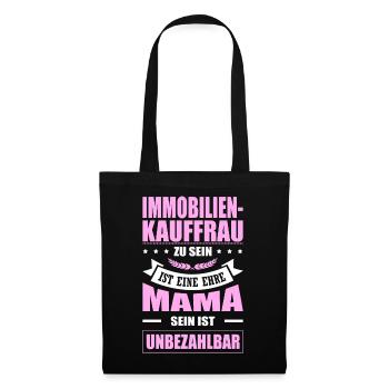Immobilienkauffrau Sein Eine Ehre Mama Elternzeit - Stoffbeutel - Schwarz - Vorne