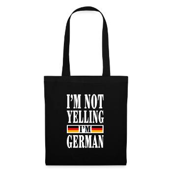 I'm not yelling I'm German - Stoffbeutel - Schwarz - Vorne