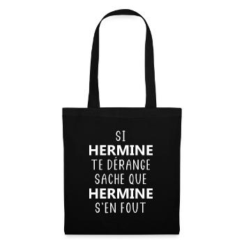 Si HERMINE te derange sache que HERMINE - Sac en tissu - noir - Devant