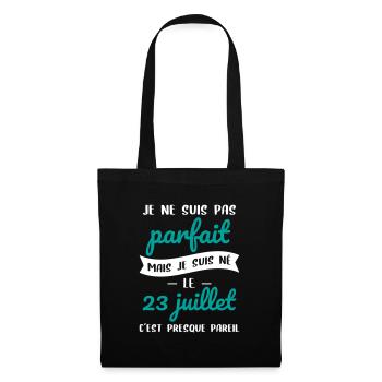 Anniversaire - Pas parfait mais né le 23 Juillet - Sac en tissu - noir - Devant