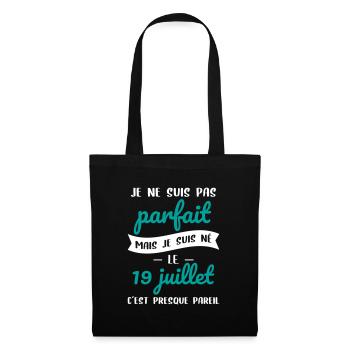 Anniversaire - Pas parfait mais né le 19 Juillet - Sac en tissu - noir - Devant