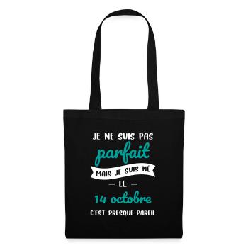 Anniversaire - Pas parfait mais né le 14 Octobre - Sac en tissu - noir - Devant