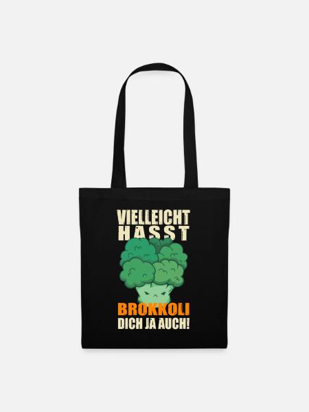 Brokkoli Hasst dich hassen Gemüse Spruch lustig - Stoffbeutel - Schwarz