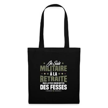 Humour Cadeau Je suis Militaire À La Retraite - Sac en tissu - noir - Devant