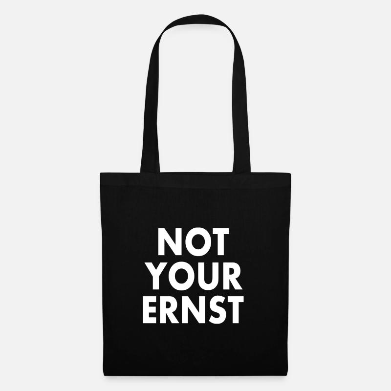 Not your ernst - Stoffbeutel - Schwarz
