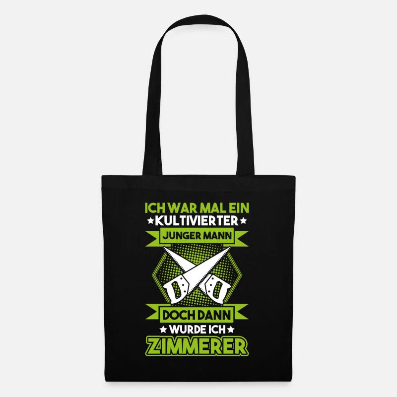 Zimmerer carpenter carpentry cultivates gift - Tote Bag - black