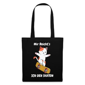 Mir Reichts Ich Geh Skaten Katze Skate Board - Stoffbeutel - Schwarz - Vorne