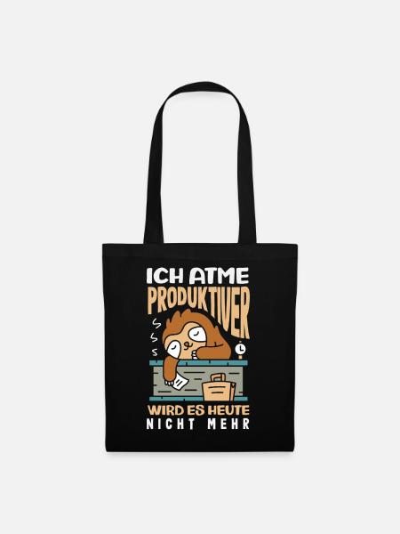 Ich atme – produktiver wird es heute nicht - Stoffbeutel - Schwarz