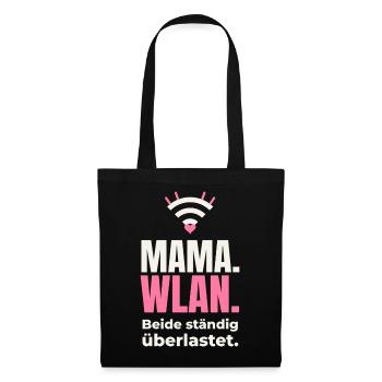 Mama & WLAN: Beide überlastet – Mama Shirt - Stoffbeutel - Schwarz - Vorne