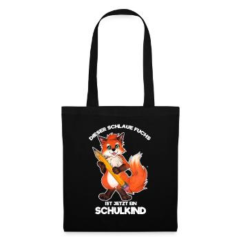 Dieser Schlaue Fuchs ist jetzt ein Schulkind - Stoffbeutel - Schwarz - Vorne
