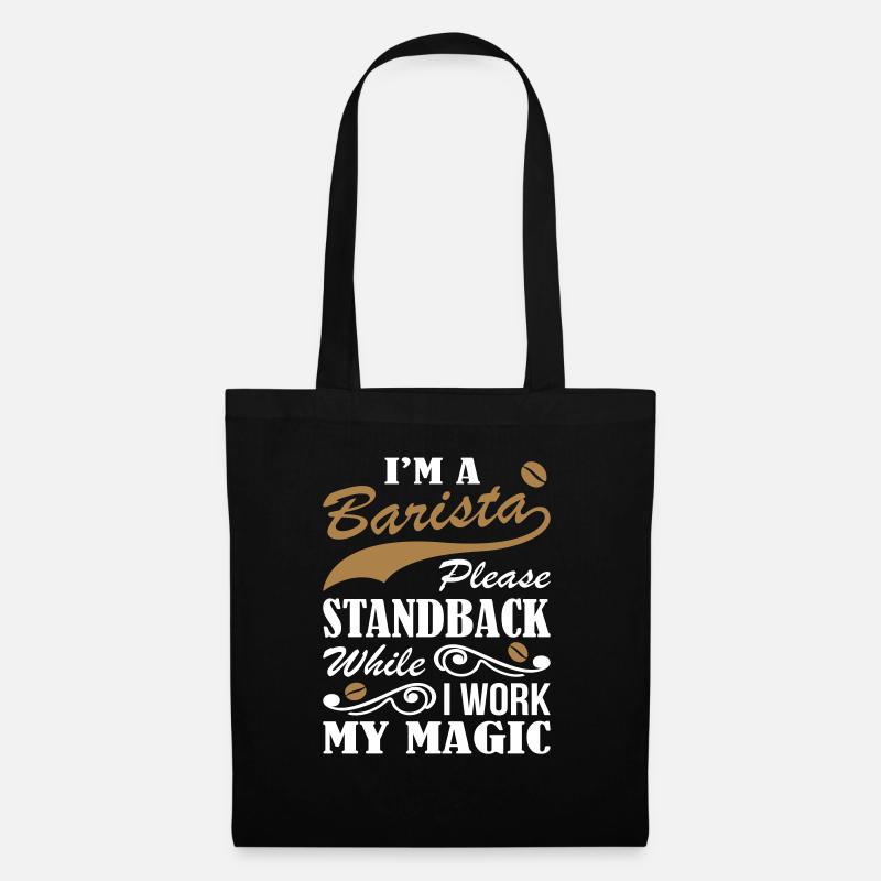 I At The Barista While Work Magic - Tote Bag - black