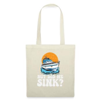 But Did We Sink Funny Boat Captain Motorboating - Stoffbeutel - Natur - Vorne