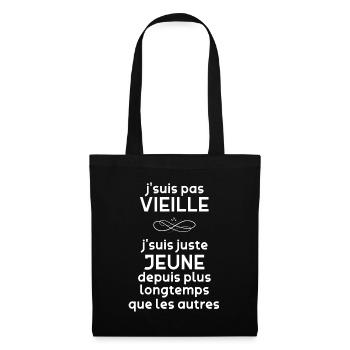 Je Suis Pas Vieille Cadeau Anniversaire Femme - Sac en tissu - noir - Devant