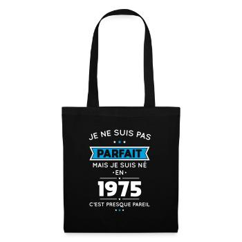 50. Geburtstag - Nicht perfekt, aber 1975 geboren - Stoffbeutel - Schwarz - Vorne