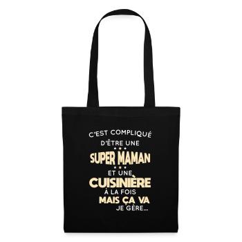 Compliqué d'être une super maman et une cuisinière - Sac en tissu - noir - Devant