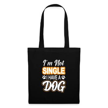I'm not single i have a dog T-Shirt - Stoffbeutel - Schwarz - Vorne