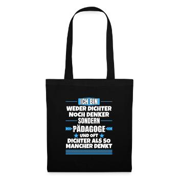 Ni poète ni penseur, mais pédagogue - Sac en tissu - noir - Devant
