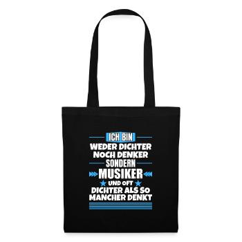Neither poet nor thinker, but musician - Tote Bag - black - Front