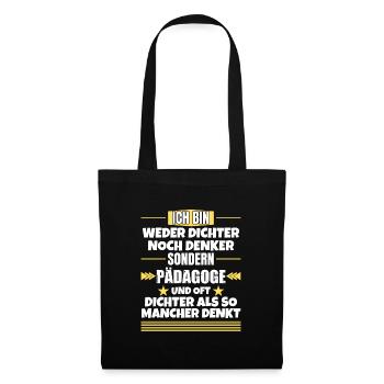 Ni poète ni penseur, mais pédagogue - Sac en tissu - noir - Devant
